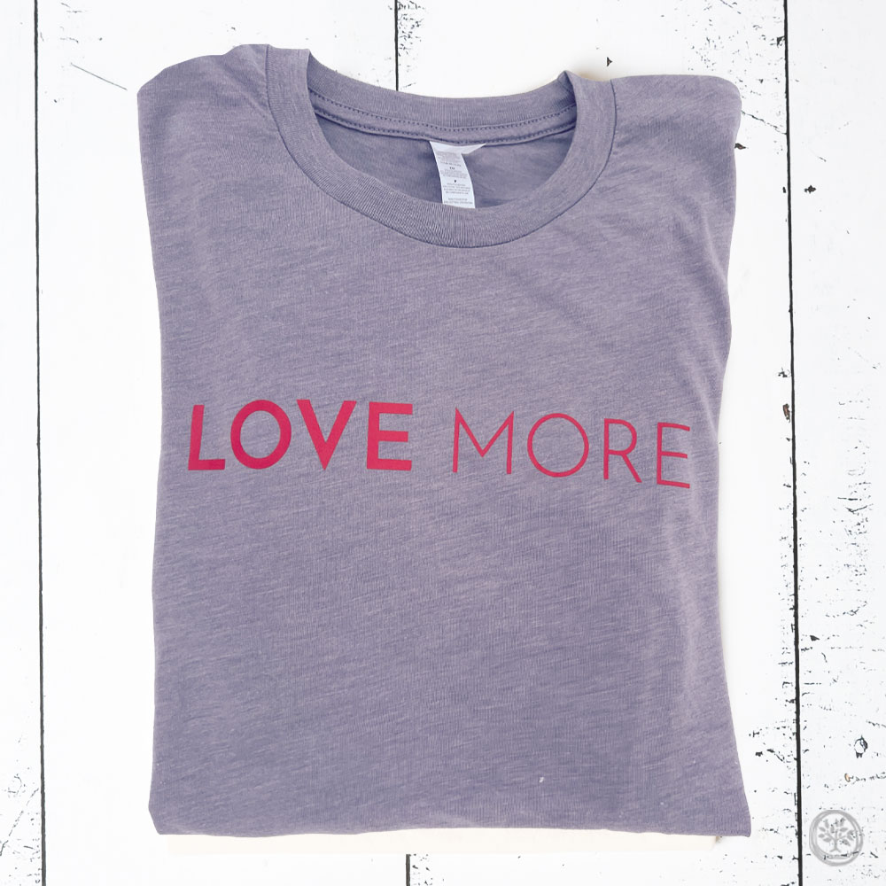 LOVE MORE